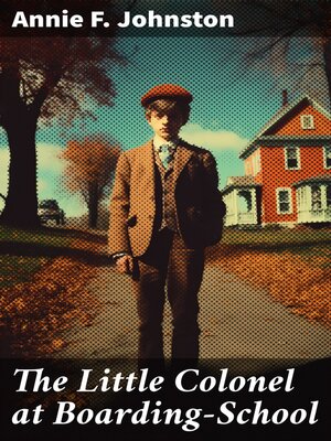 cover image of The Little Colonel at Boarding-School